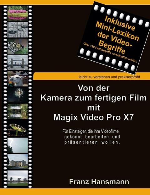 Von der Kamera zum fertigen Film mit Magix Video Pro X7