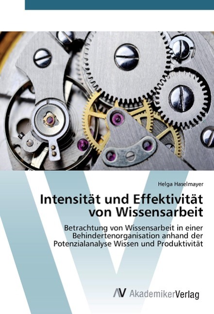 Intensität und Effektivität von Wissensarbeit