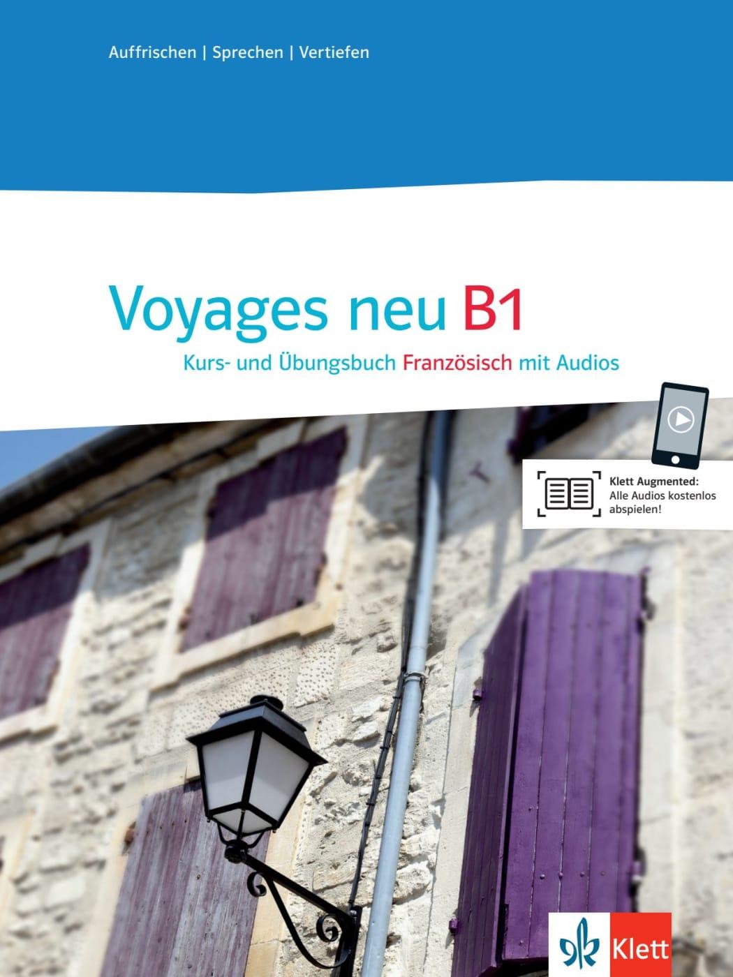 Voyages neu B1 Kurs- und Übungsbuch + Klett Augmented App