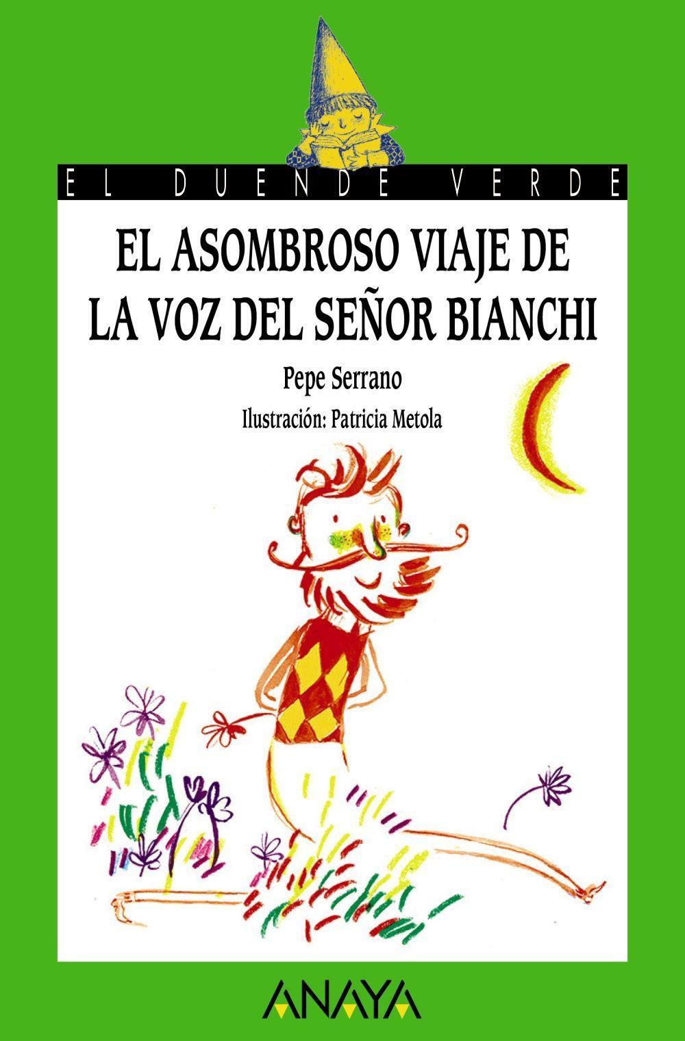 El asombroso viaje de la voz del señor Bianchi