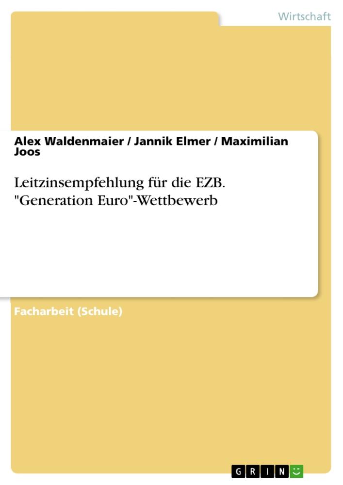 Leitzinsempfehlung für die EZB. "Generation Euro"-Wettbewerb