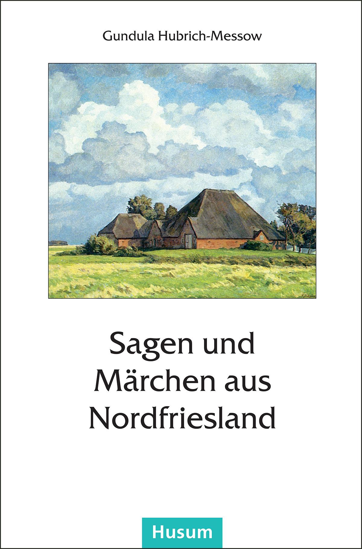 Sagen und Märchen aus Nordfriesland