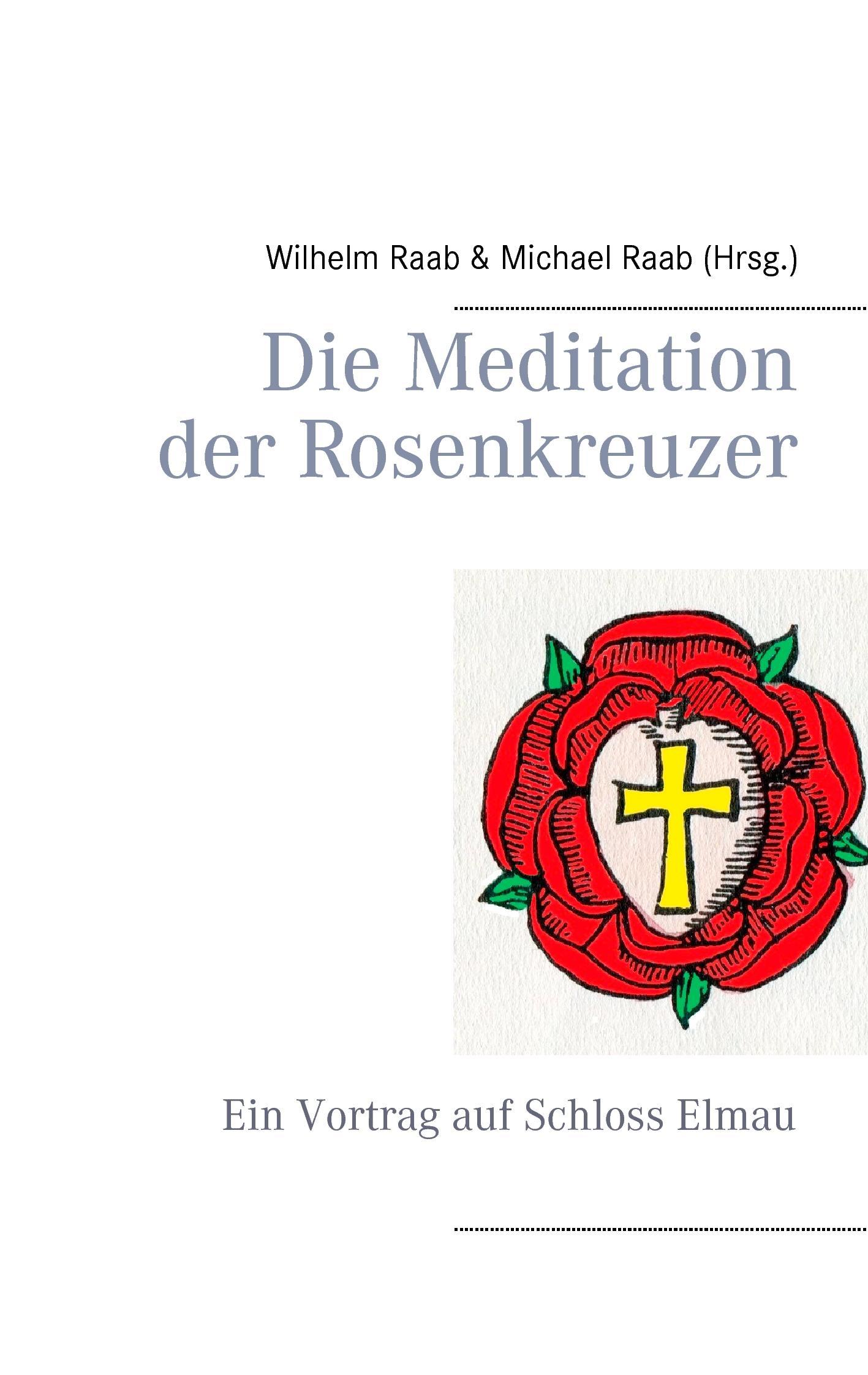 Die Meditation der Rosenkreuzer