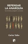 Repensar la anarquía : acción directa, autogestión y autonomía