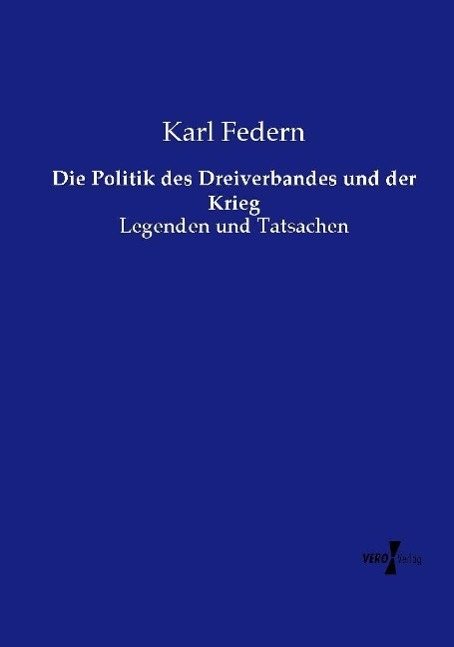 Die Politik des Dreiverbandes und der Krieg