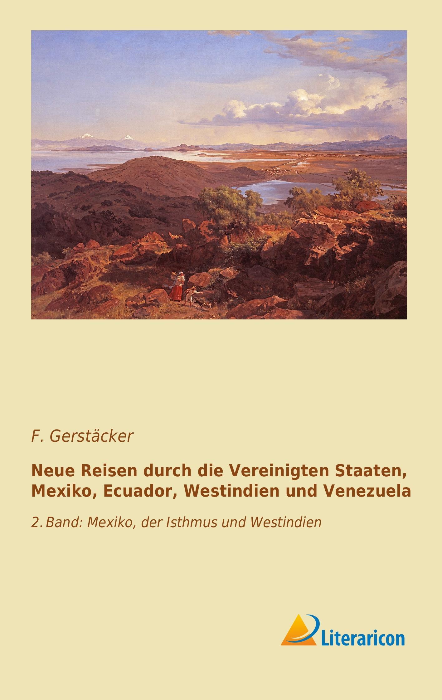 Neue Reisen durch die Vereinigten Staaten, Mexiko, Ecuador, Westindien und Venezuela