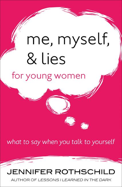 Me, Myself, and Lies for Young Women