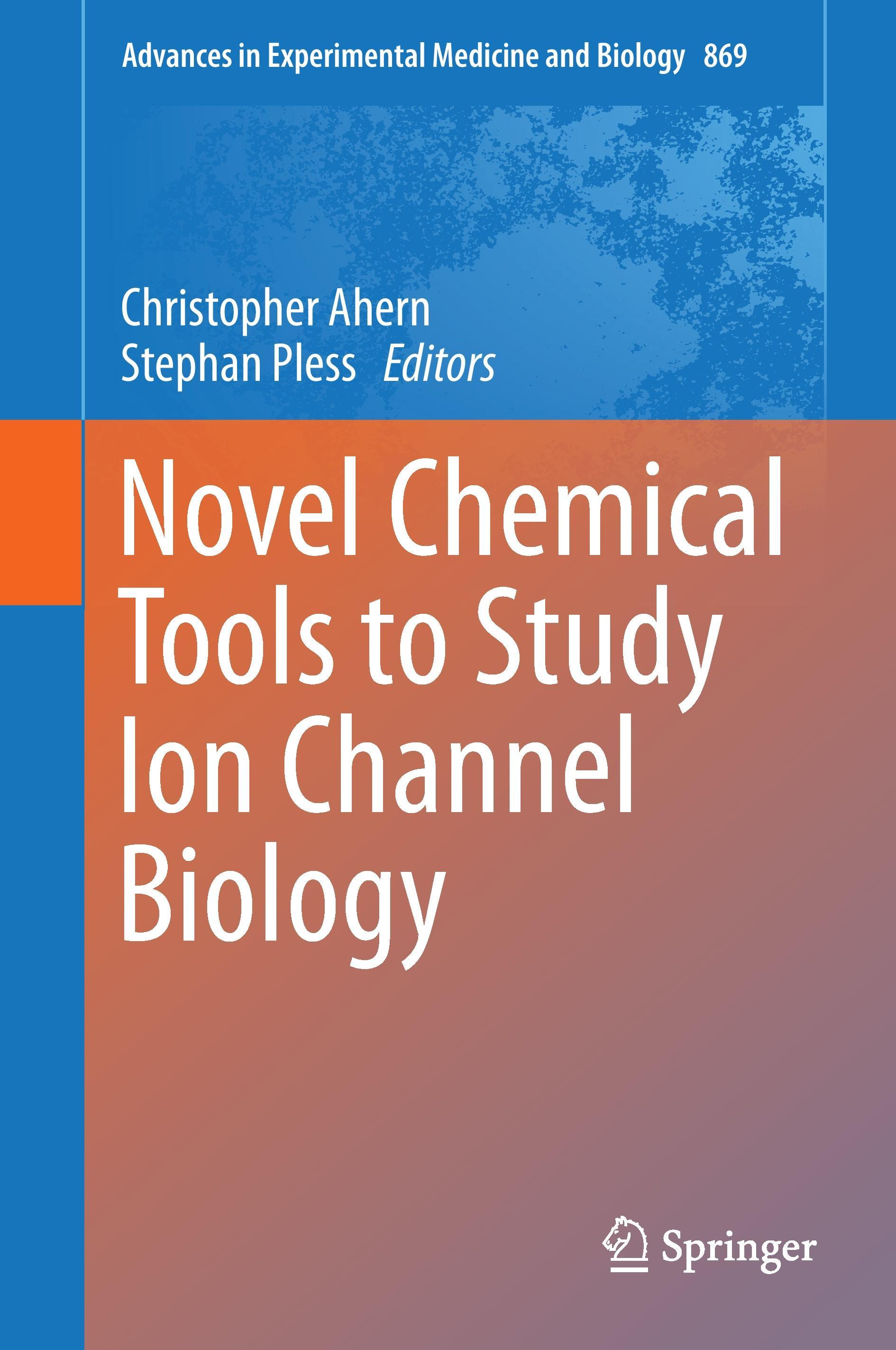 Novel Chemical Tools to Study Ion Channel Biology