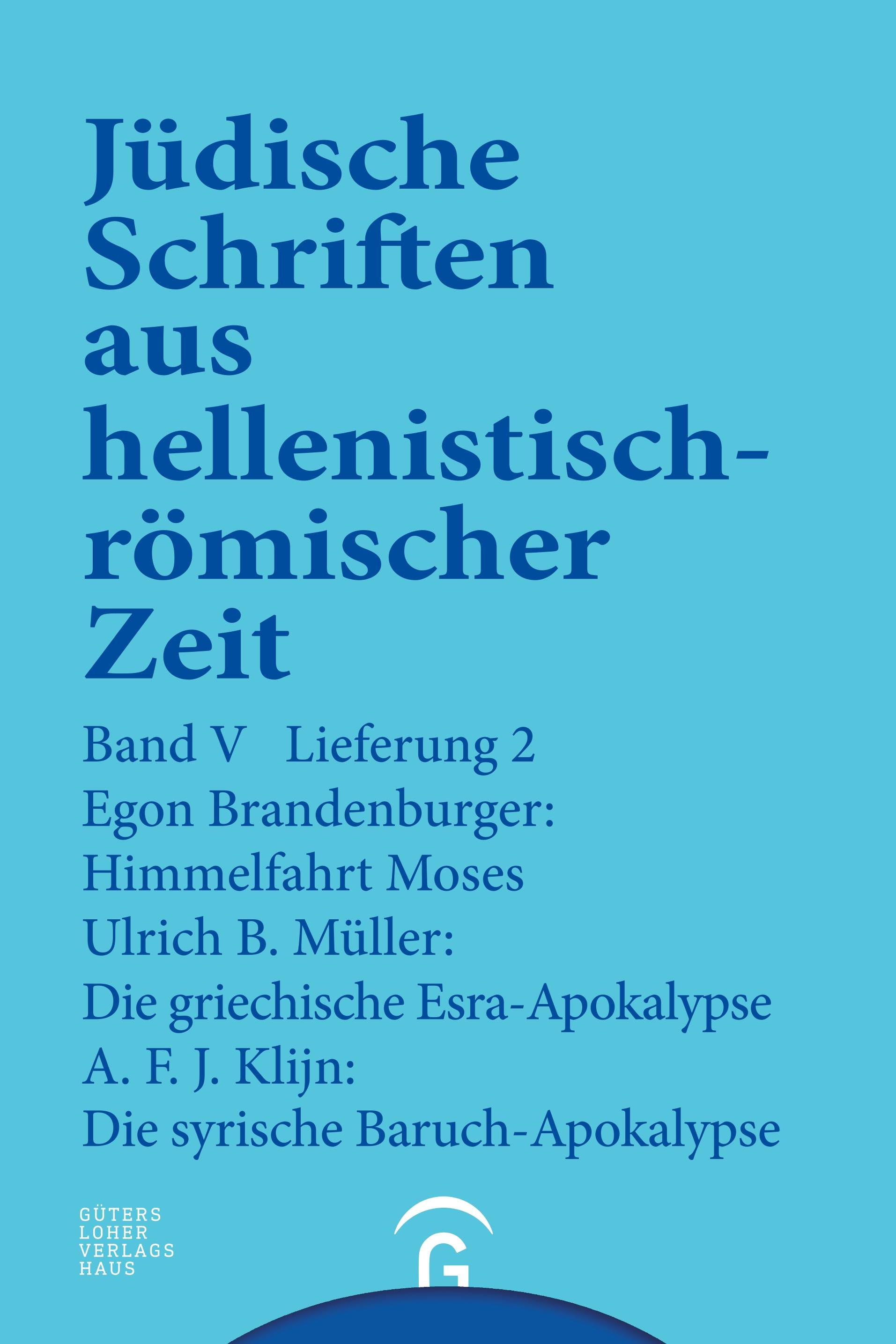 Himmelfahrt Moses. Die griechische Esra-Apokalypse. Die syrische Baruch-Apokalypse