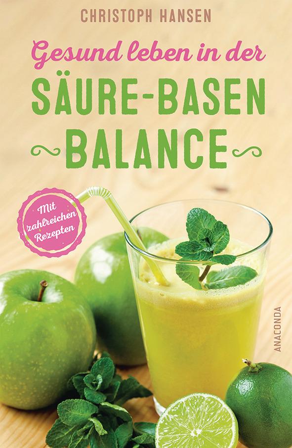 Gesund leben in der Säure-Basen-Balance