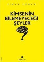 Kimsenin Bilemeyecegi Seyler