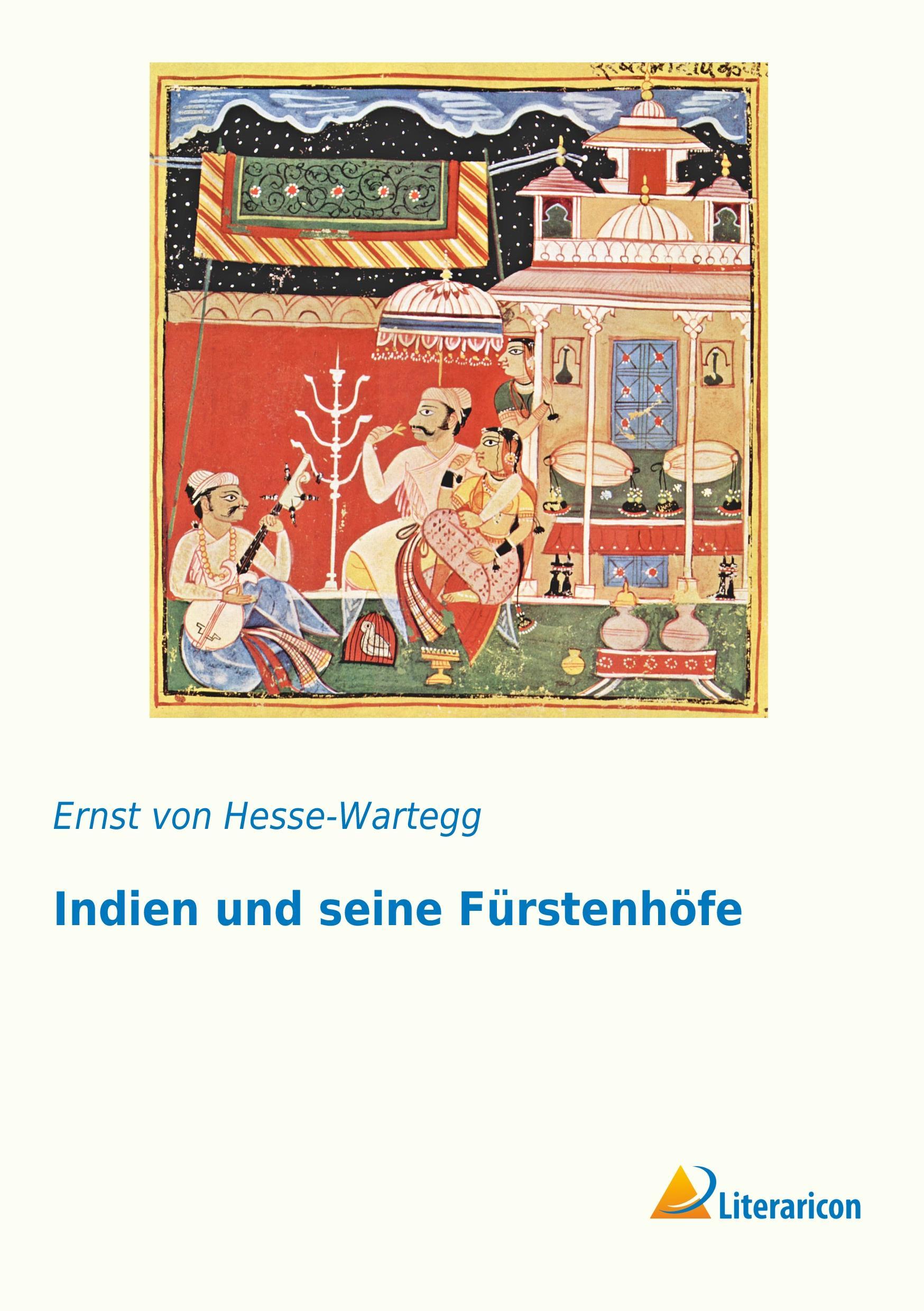 Indien und seine Fürstenhöfe