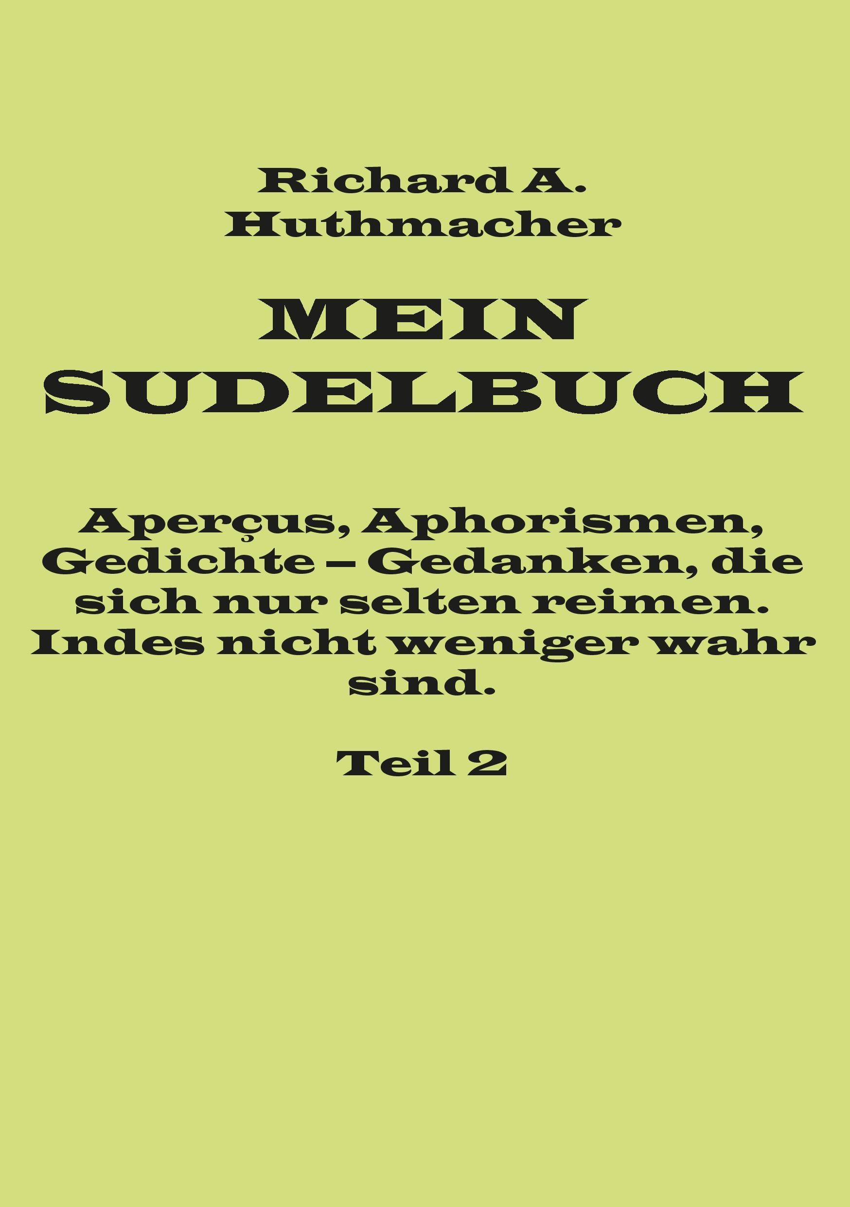 Mein Sudelbuch, Teil 2