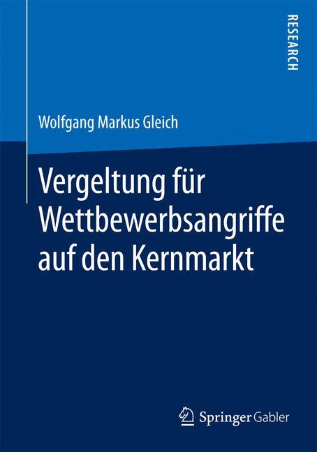 Vergeltung für Wettbewerbsangriffe auf den Kernmarkt