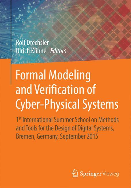 Formal Modeling and Verification of Cyber-Physical Systems