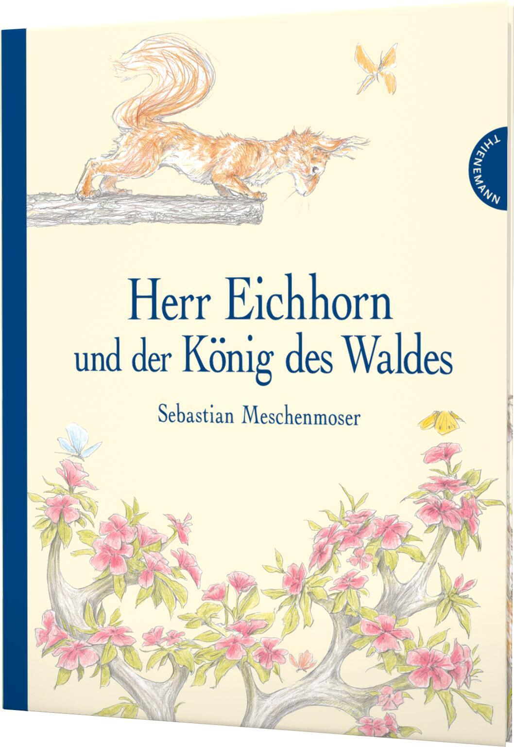 Herr Eichhorn und der König des Waldes