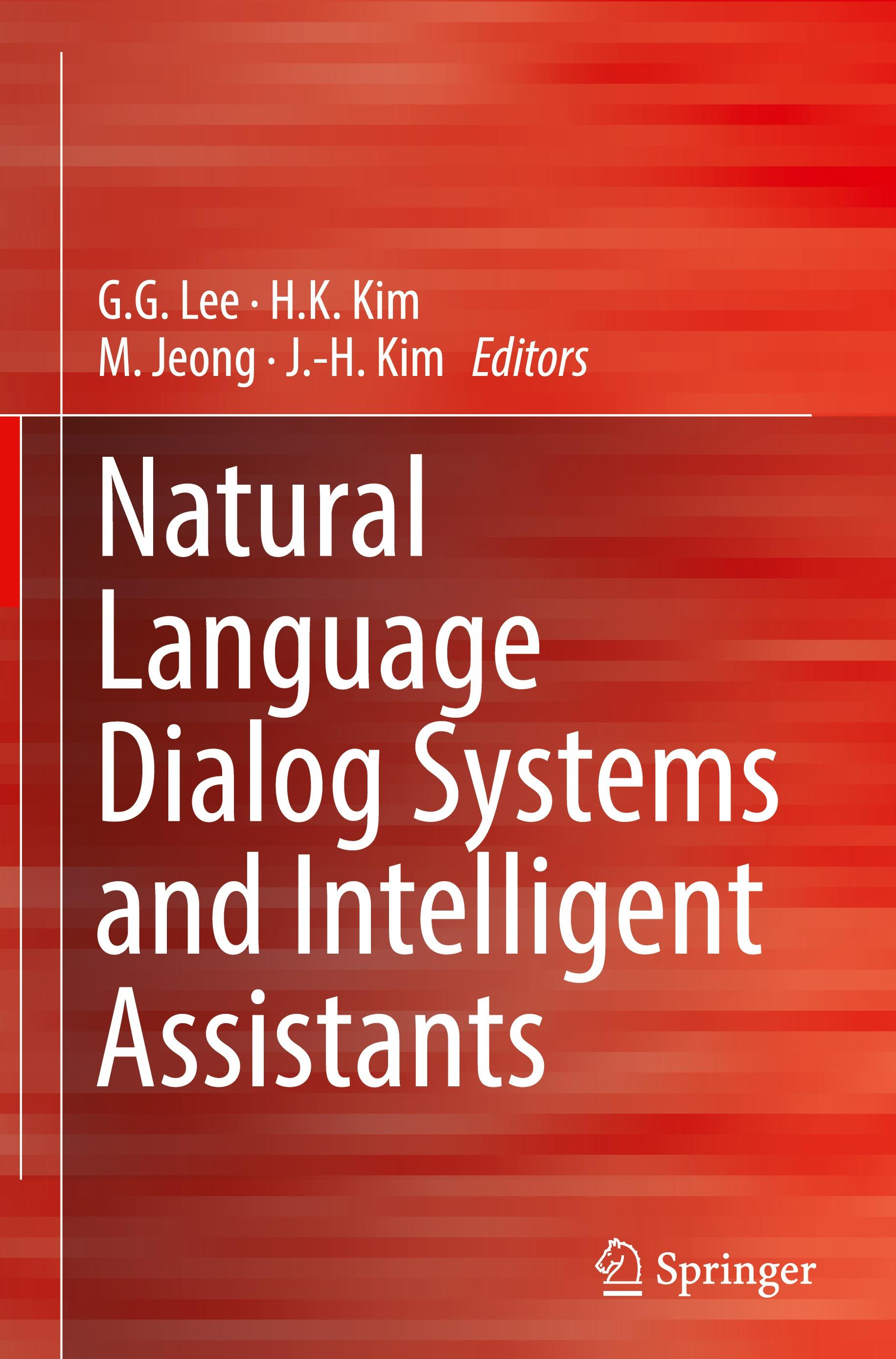 Natural Language Dialog Systems and Intelligent Assistants