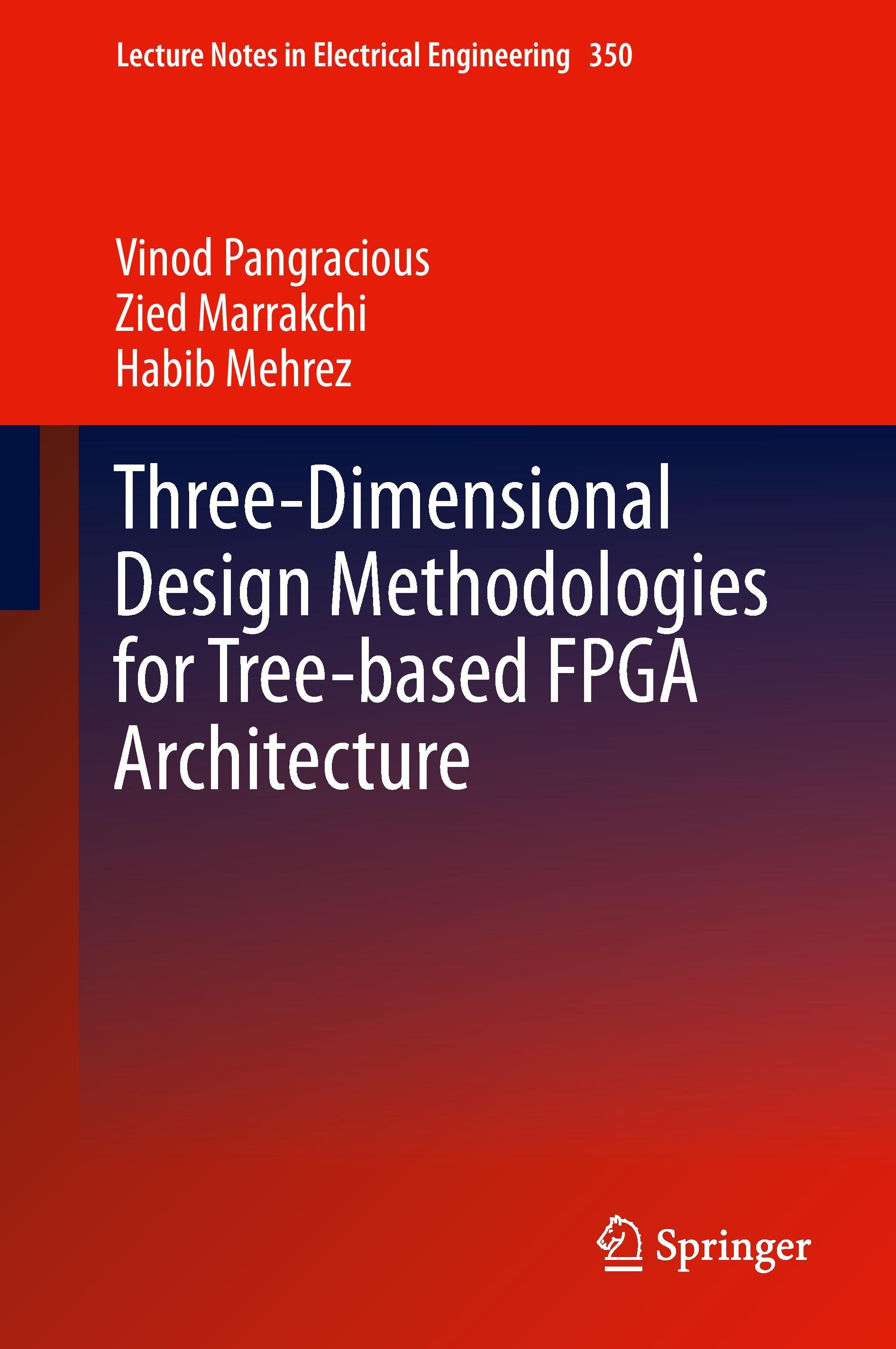 Three-Dimensional Design Methodologies for Tree-based FPGA Architecture