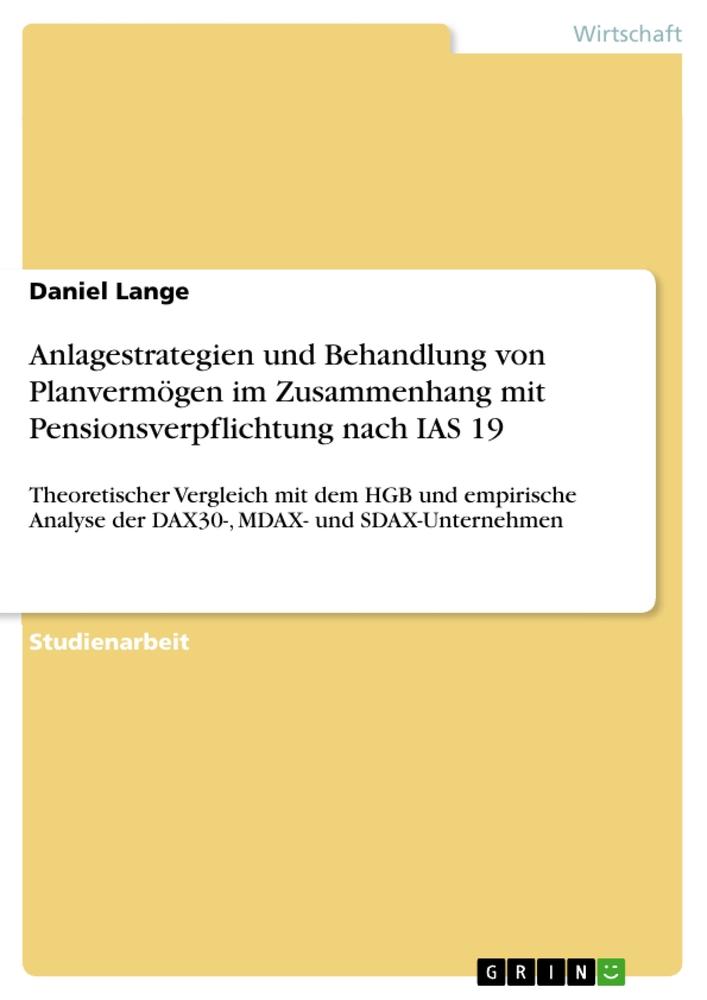 Anlagestrategien und Behandlung von Planvermögen im Zusammenhang mit Pensionsverpflichtung nach IAS 19