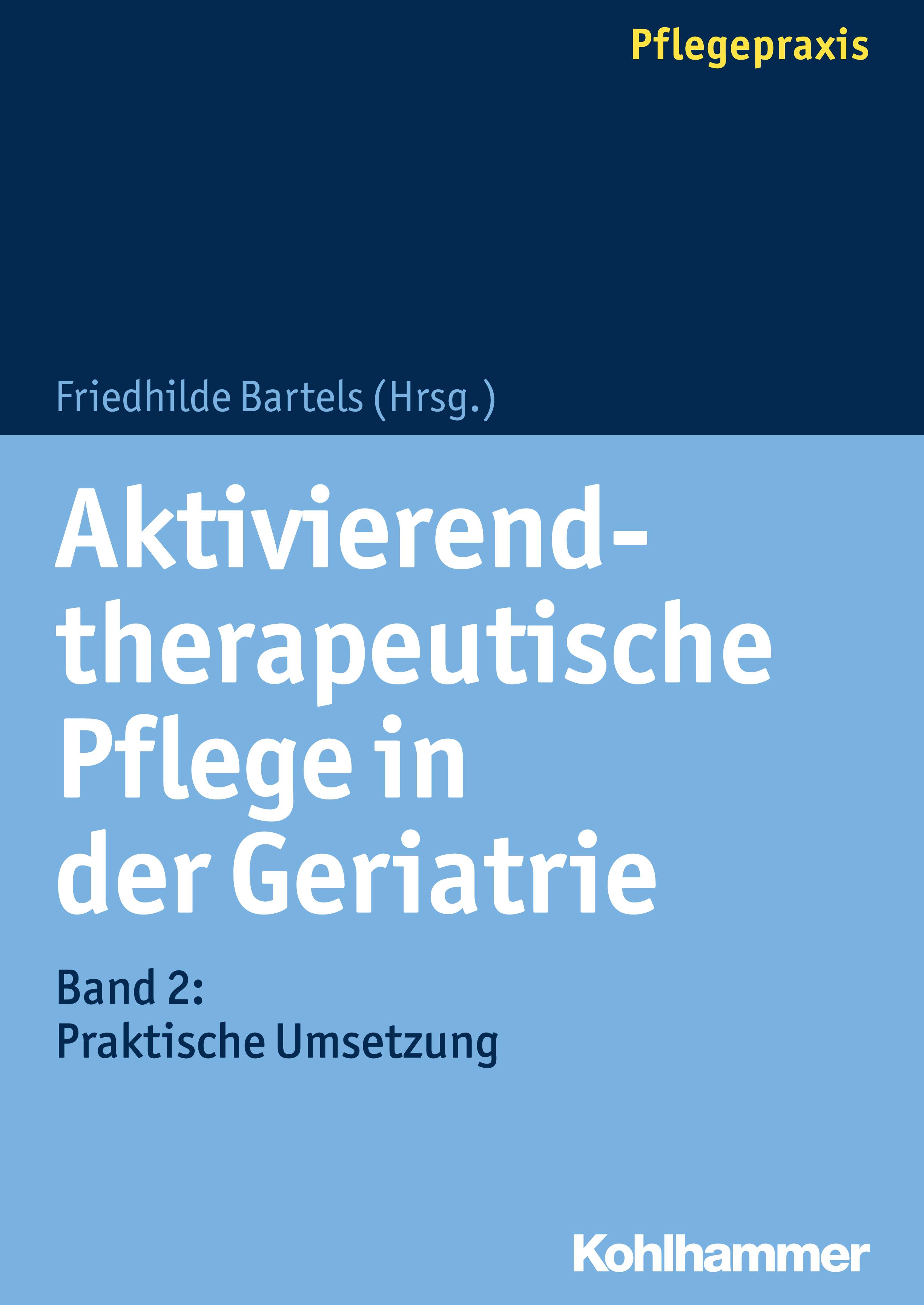 Aktivierend-therapeutische Pflege in der Geriatrie