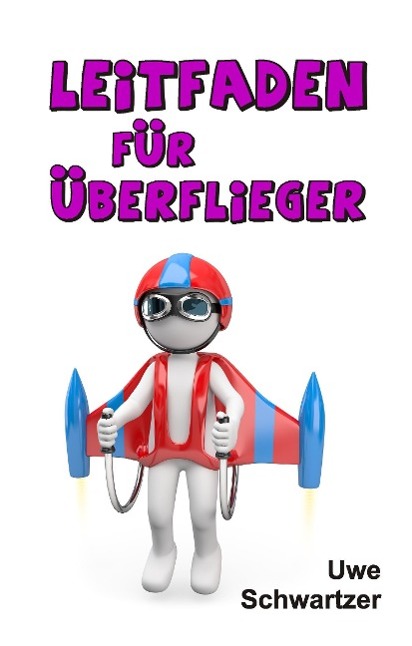 Leitfaden für Überflieger