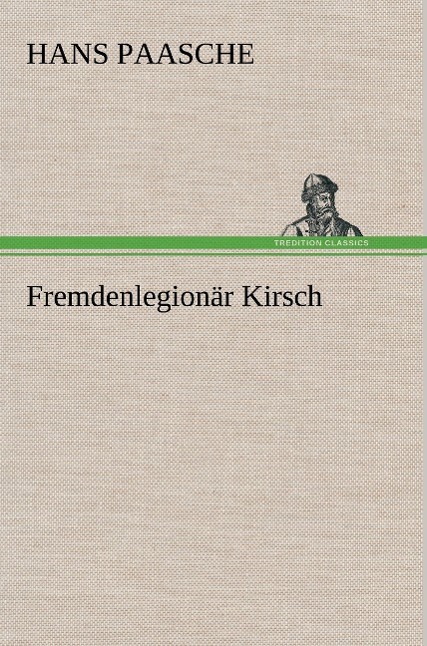 Fremdenlegionär Kirsch