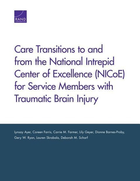 Care Transitions to and from the National Intrepid Center of Excellence (NICoE) for Service Members with Traumatic Brain Injury