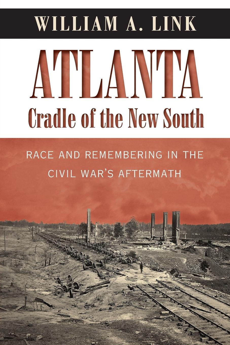 Atlanta, Cradle of the New South