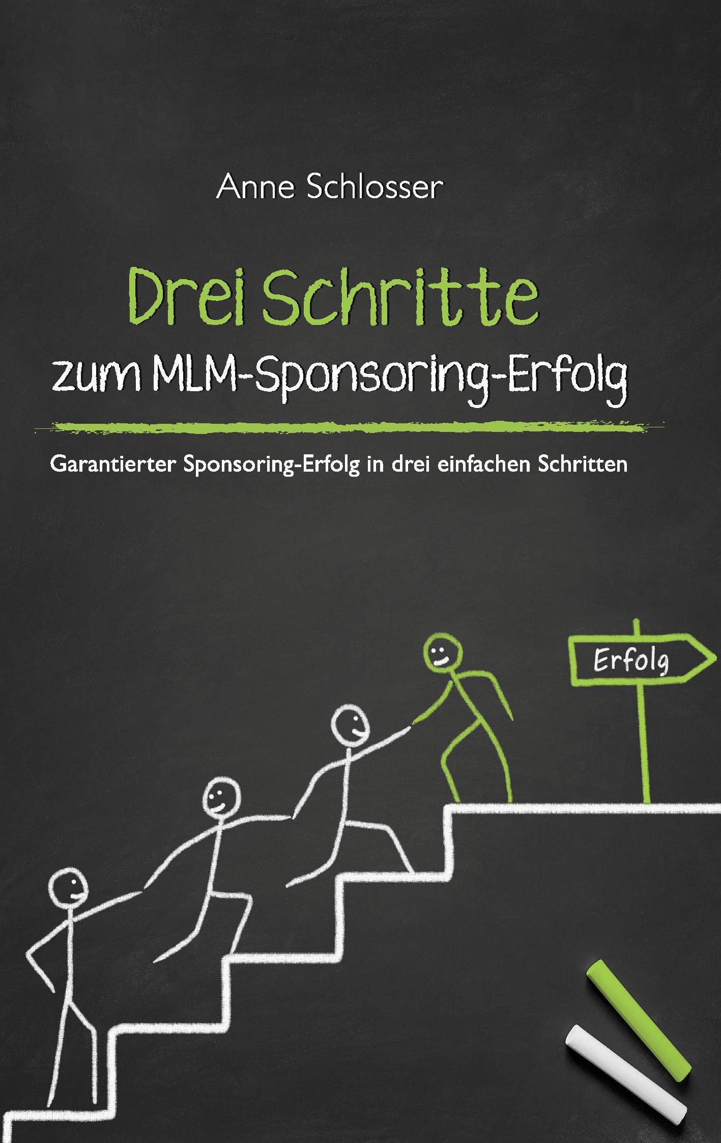 Drei Schritte zum MLM-Sponsoring-Erfolg