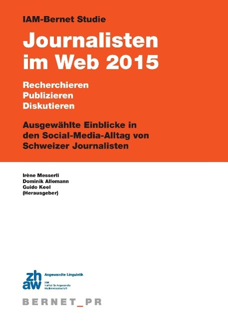 IAM-Bernet Studie Journalisten im Web 2015