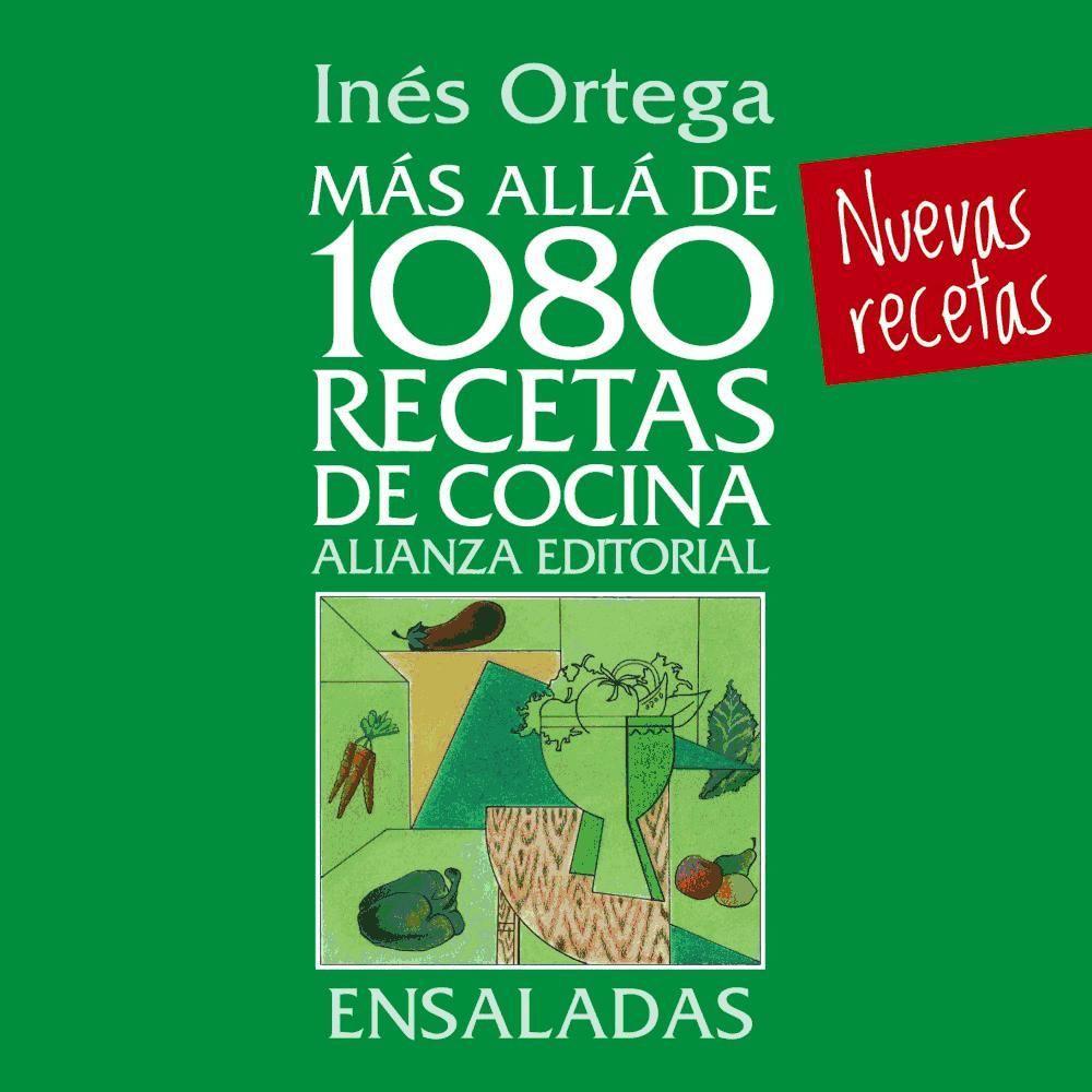 Más allá de 1080 recetas de cocina : ensaladas