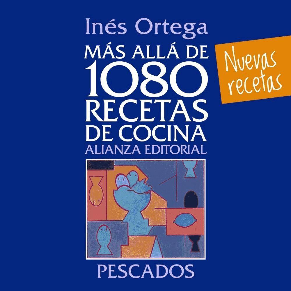 Más allá de 1080 recetas de cocina : pescados