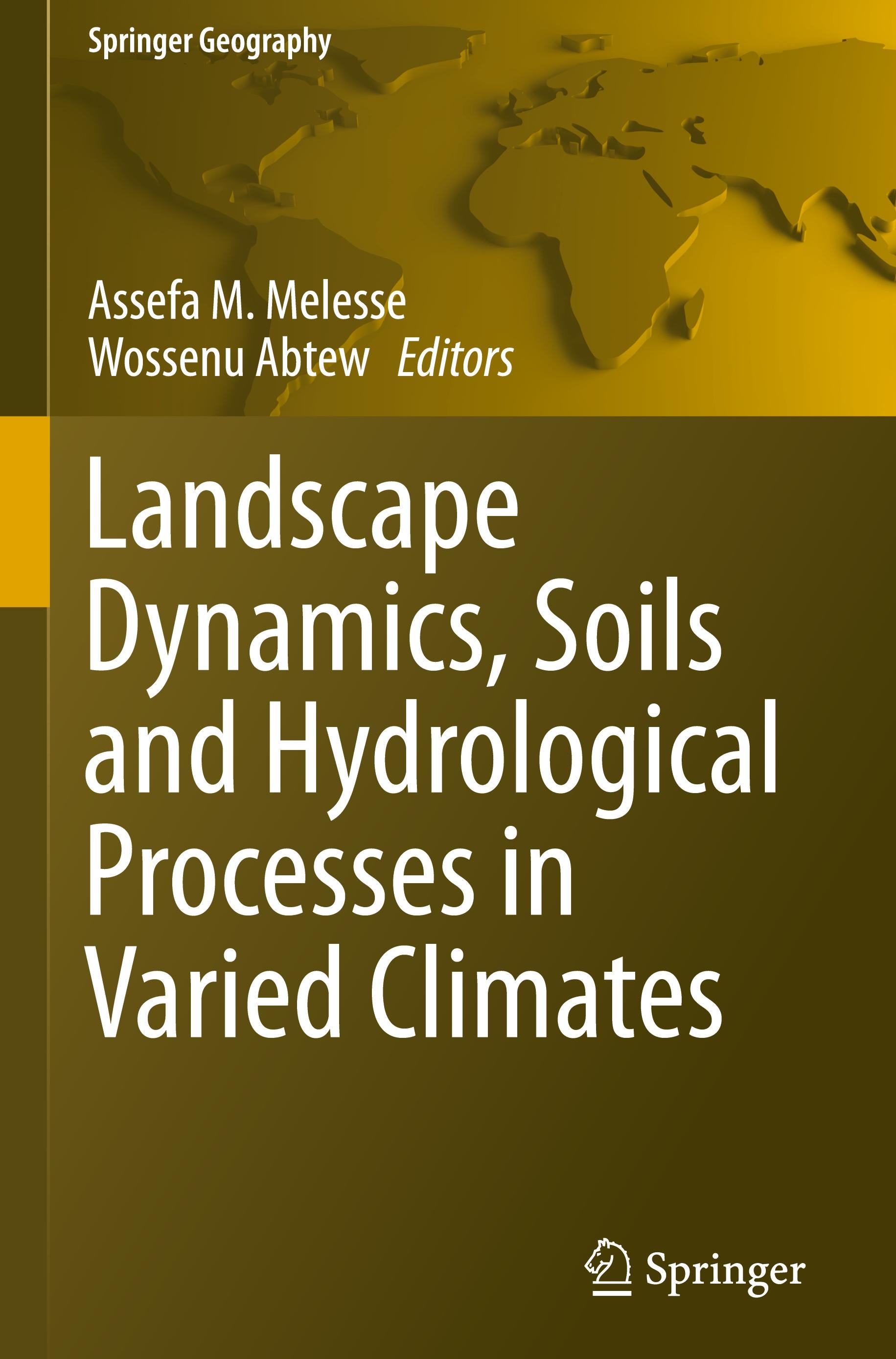 Landscape Dynamics, Soils and Hydrological Processes in Varied Climates