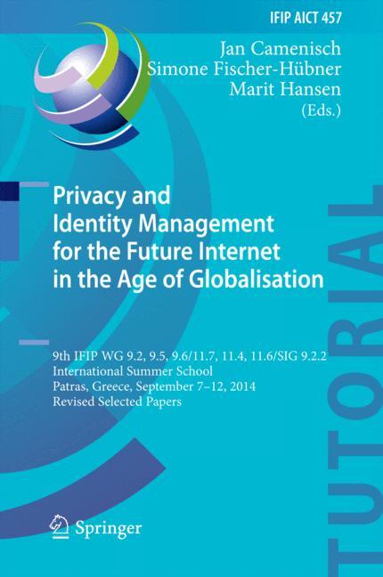 Privacy and Identity Management for the Future Internet in the Age of Globalisation