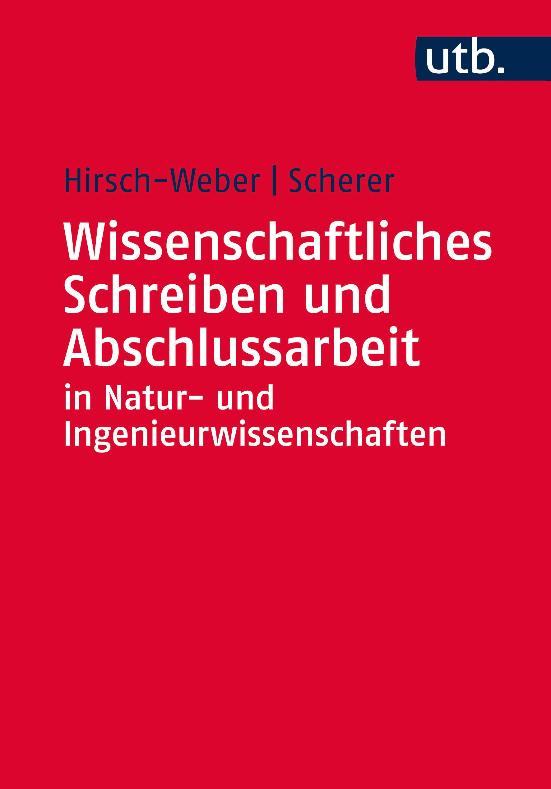 Wissenschaftliches Schreiben und Abschlussarbeit in Natur- und Ingenieurwissenschaften