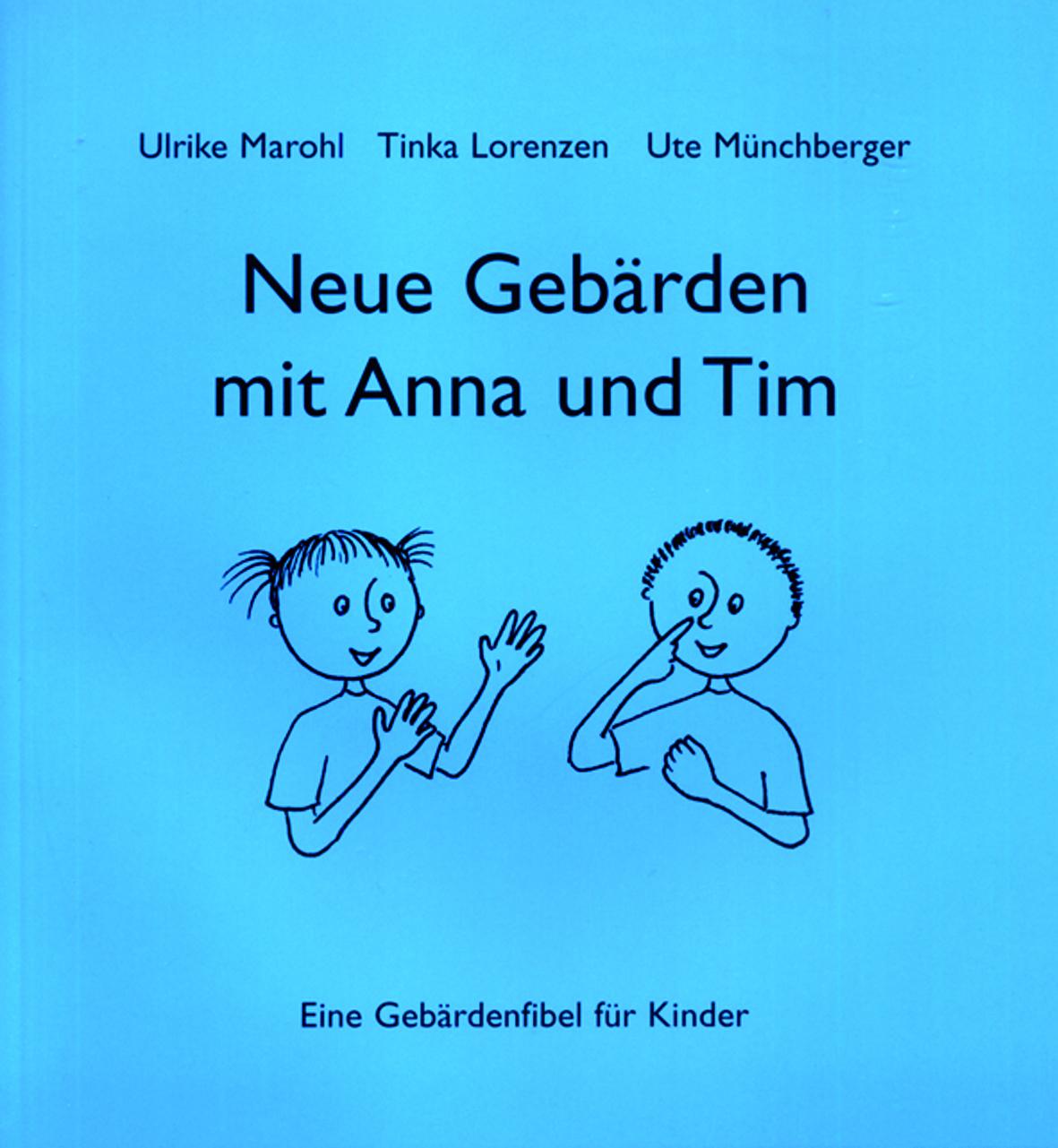 Neue Gebärden mit Anna und Tim