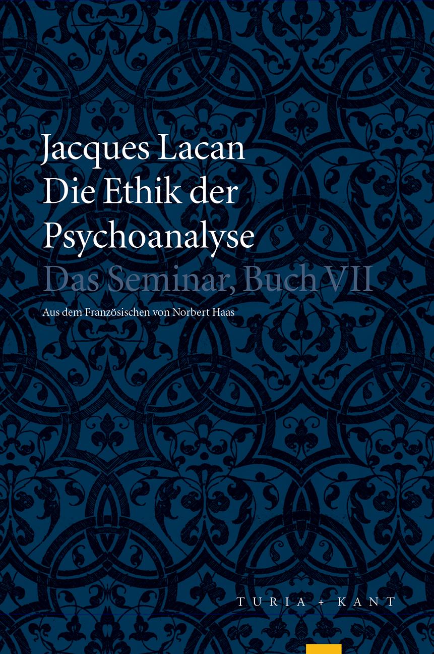 Die Ethik der Psychoanalyse