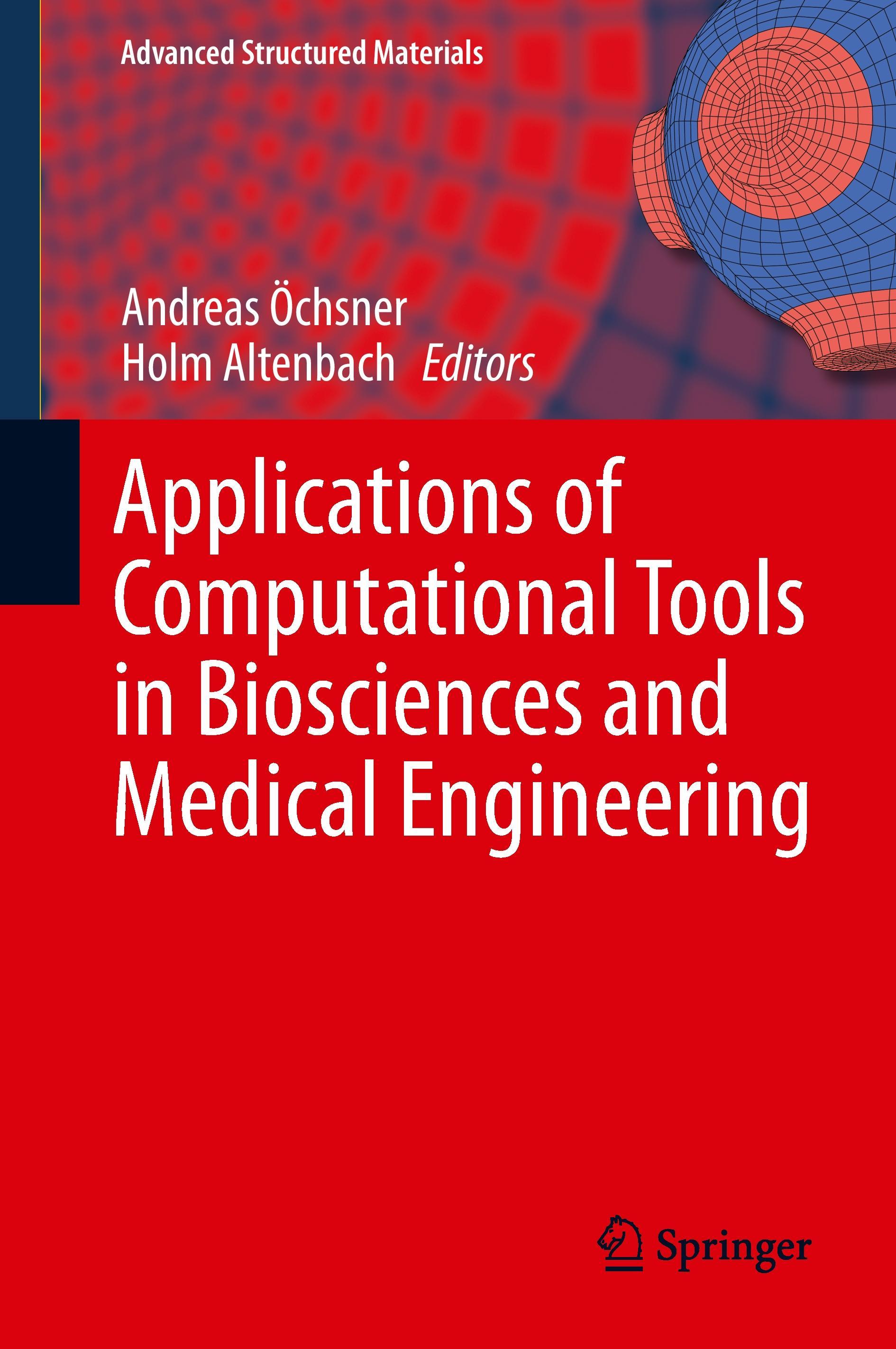 Applications of Computational Tools in Biosciences and Medical Engineering