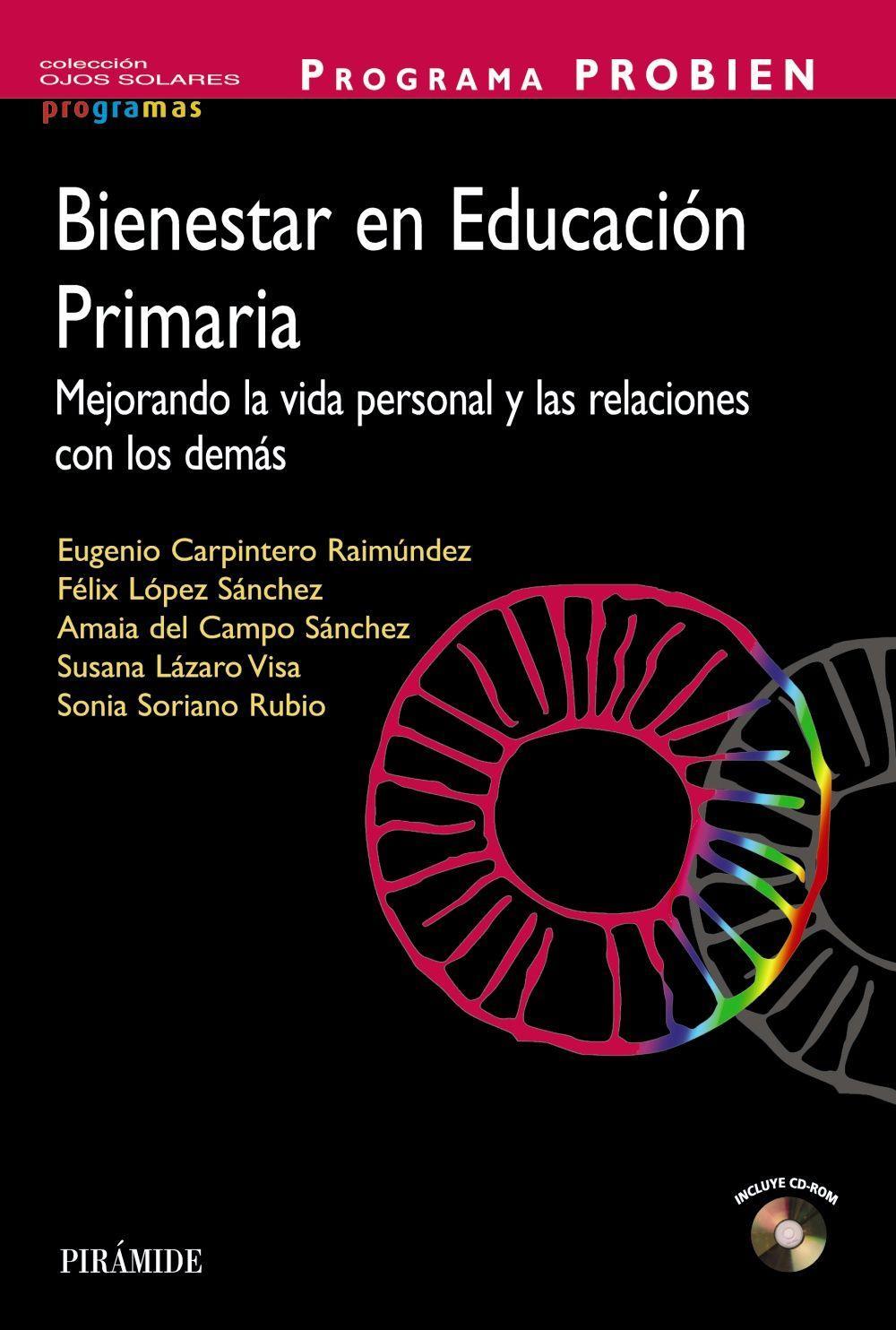 Programa Probien : bienestar en educación primaria : mejorando la vida personal y las relaciones con los demás