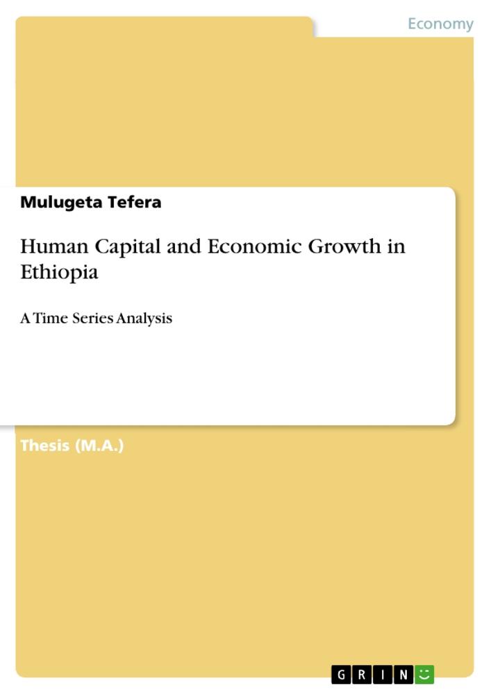 Human Capital and Economic Growth in Ethiopia