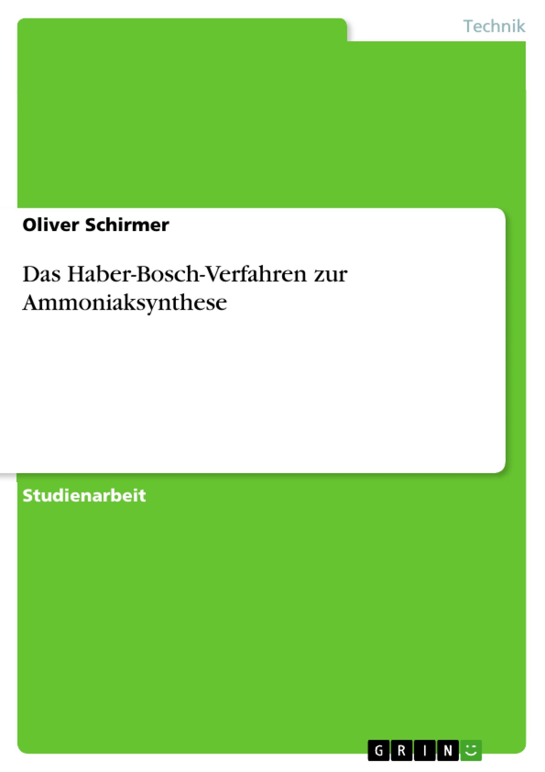 Das Haber-Bosch-Verfahren zur Ammoniaksynthese