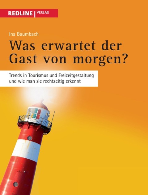 Was erwartet der Gast von morgen?