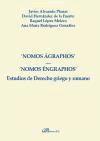 Nomos ágraphos, nomos éngraphos : estudios de derecho griego y romano