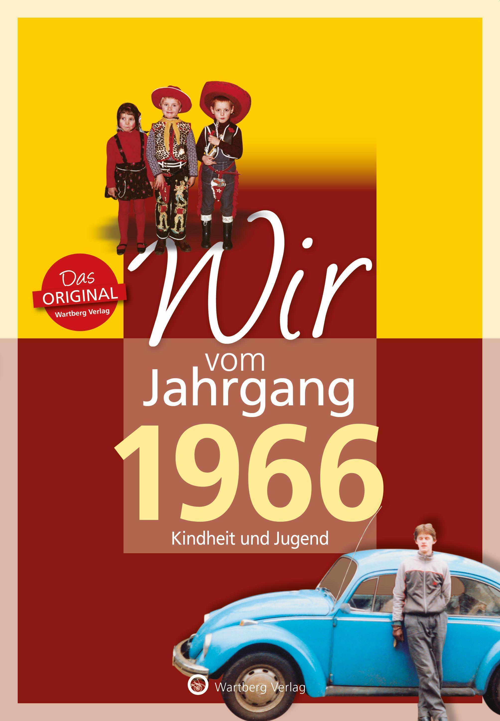 Wir vom Jahrgang 1966 - Kindheit und Jugend