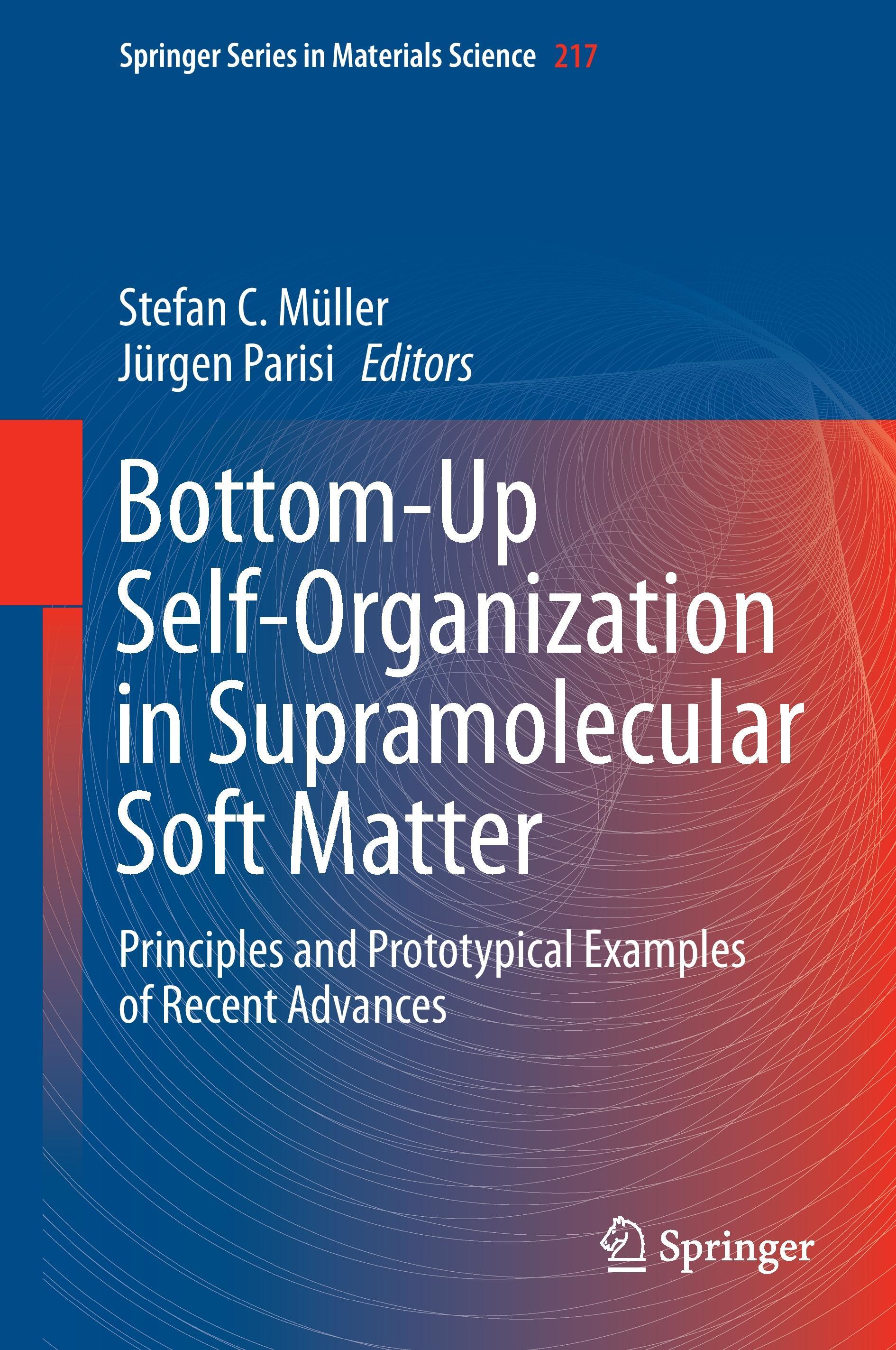 Bottom-Up Self-Organization in Supramolecular Soft Matter