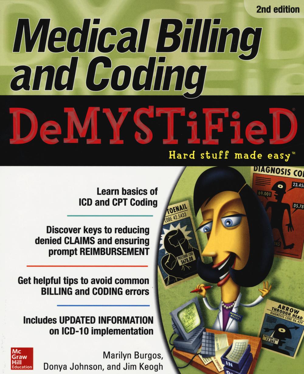 Medical Billing & Coding Demystified, 2nd Edition