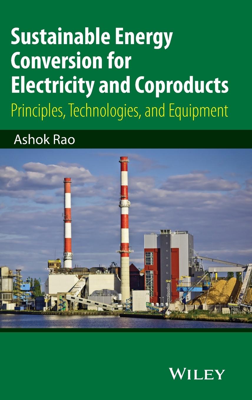 Sustainable Energy Conversion for Electricity and Coproducts