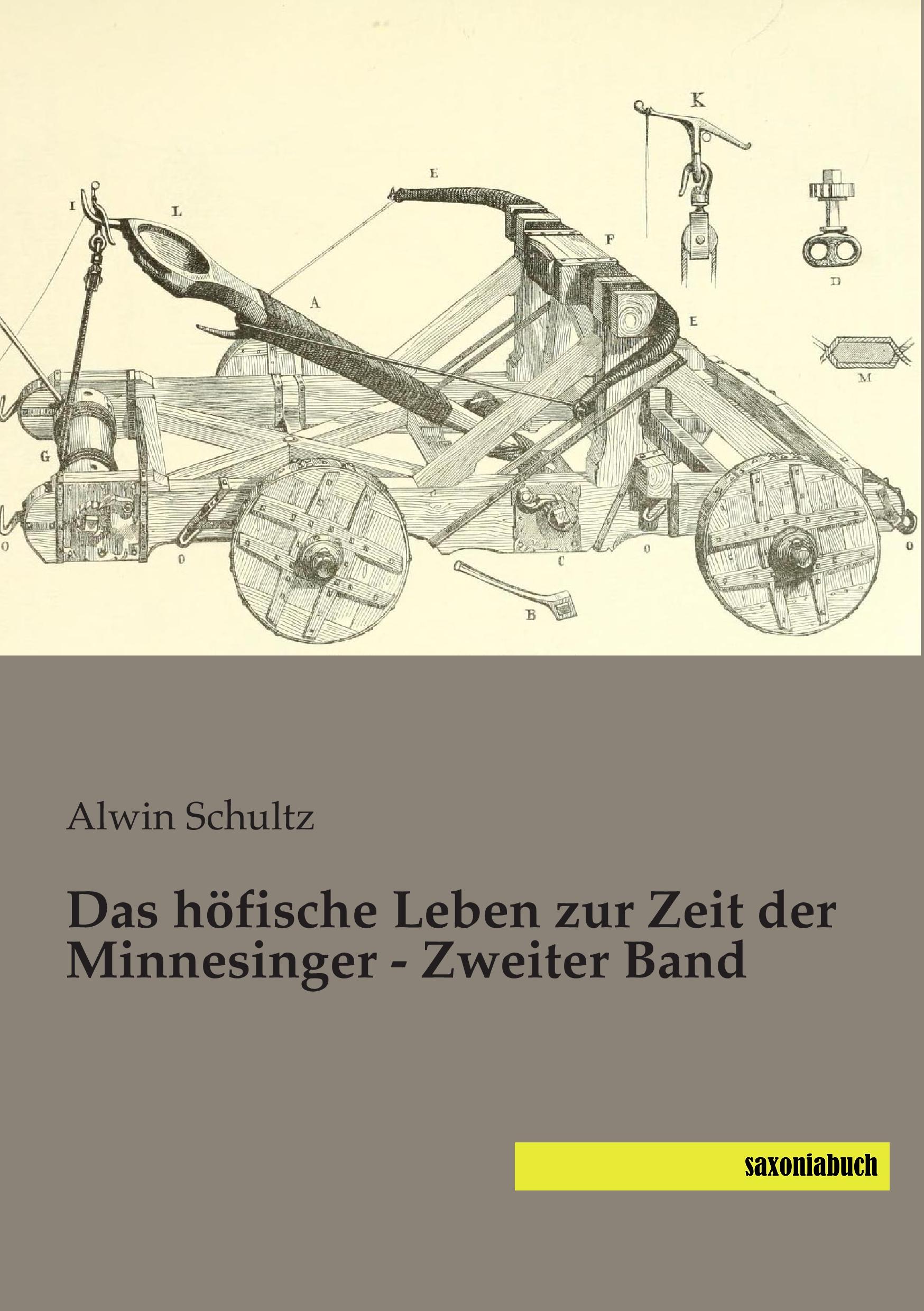 Das höfische Leben zur Zeit der Minnesinger - Zweiter Band