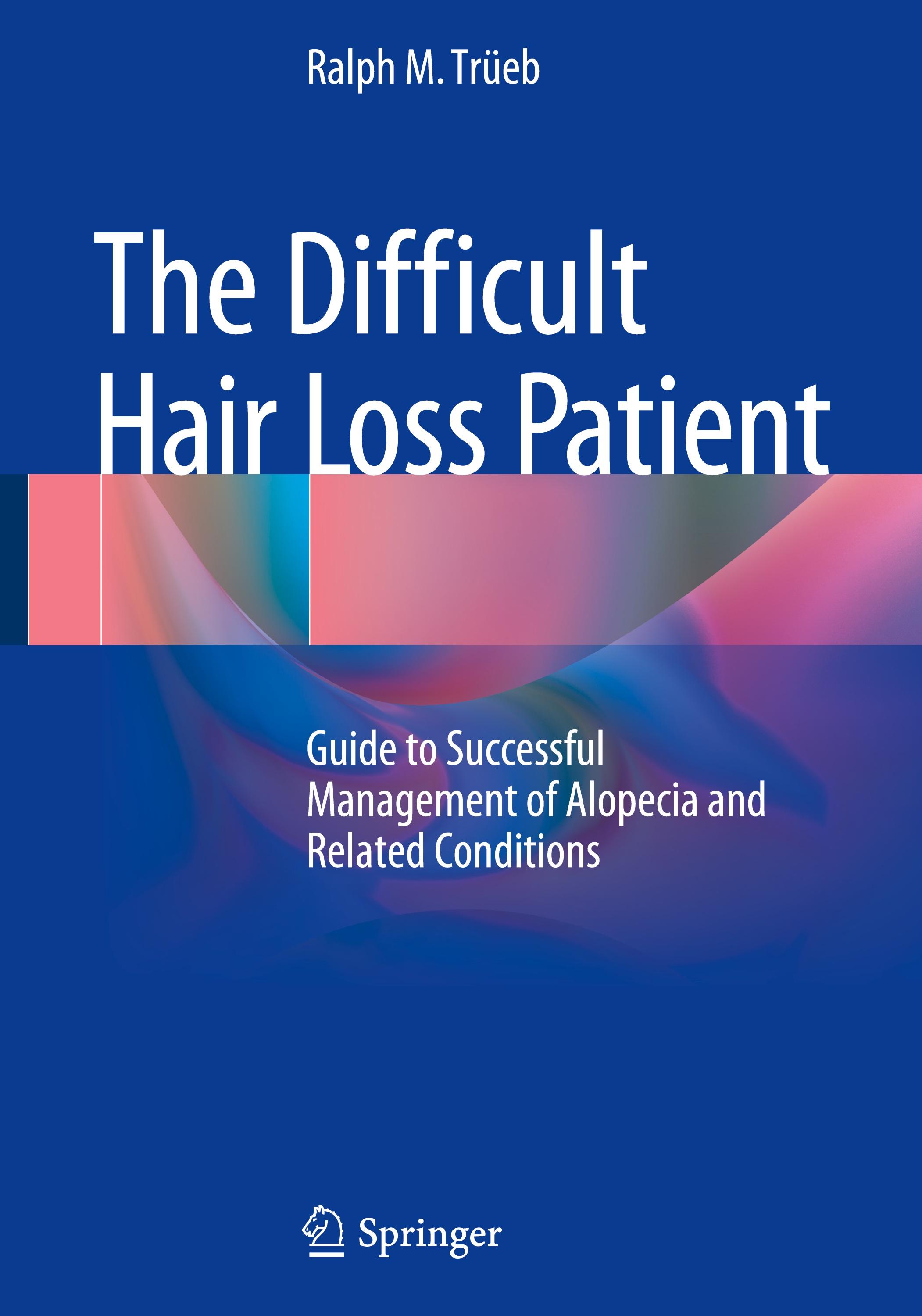 The Difficult Hair Loss Patient