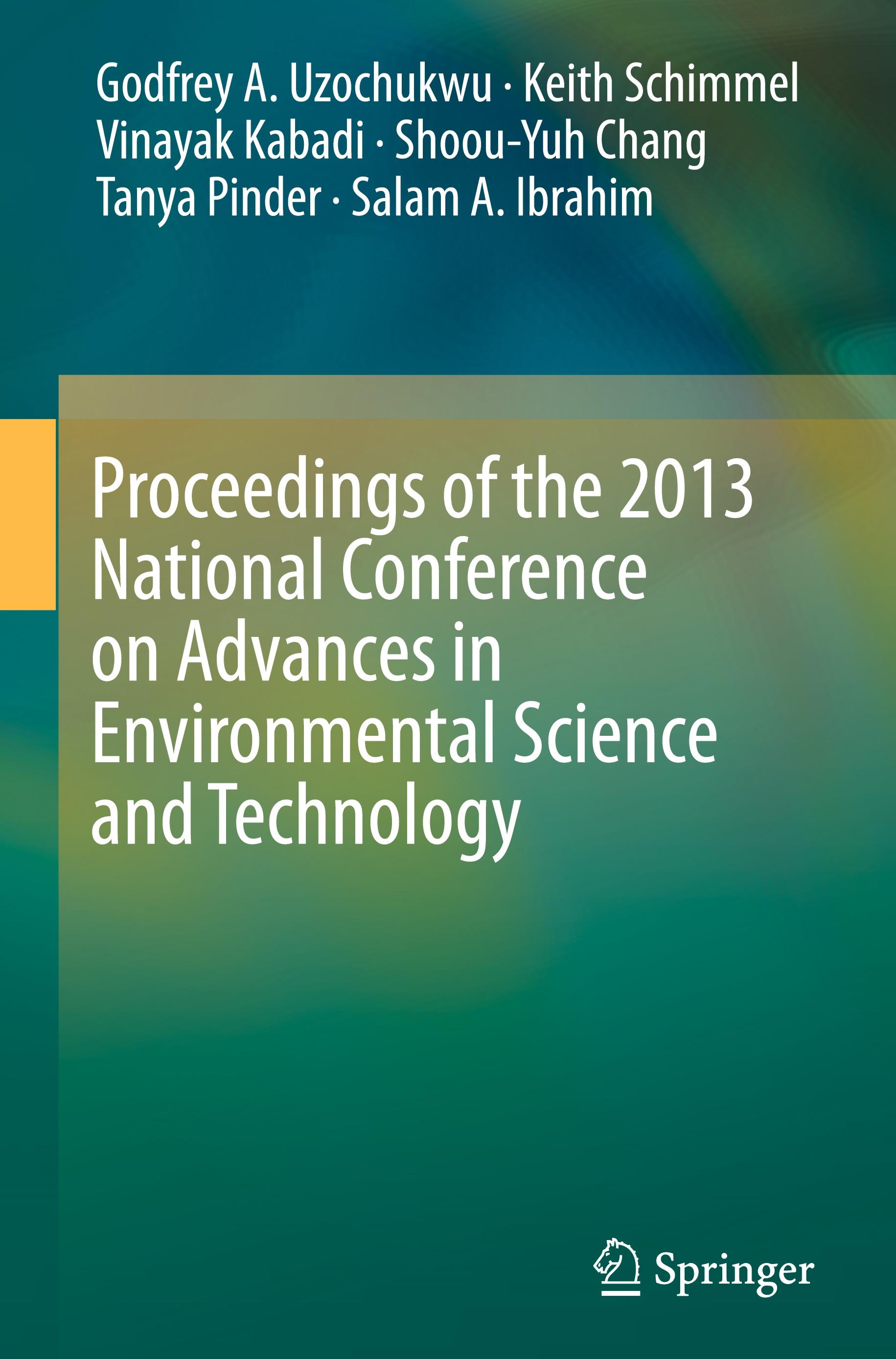 Proceedings of the 2013 National Conference on Advances in Environmental Science and Technology